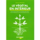Livre jardinage intrieur : Livre EncyGrow - Le Vgtal en Intrieur - 48 pages